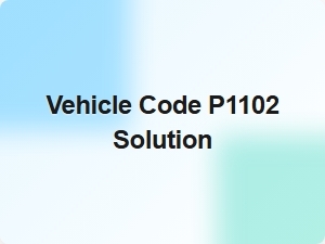 Vehicle Code P1102 Solution Fix
